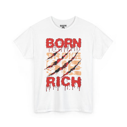 "Born Broke Die Rich" Graphic Tee