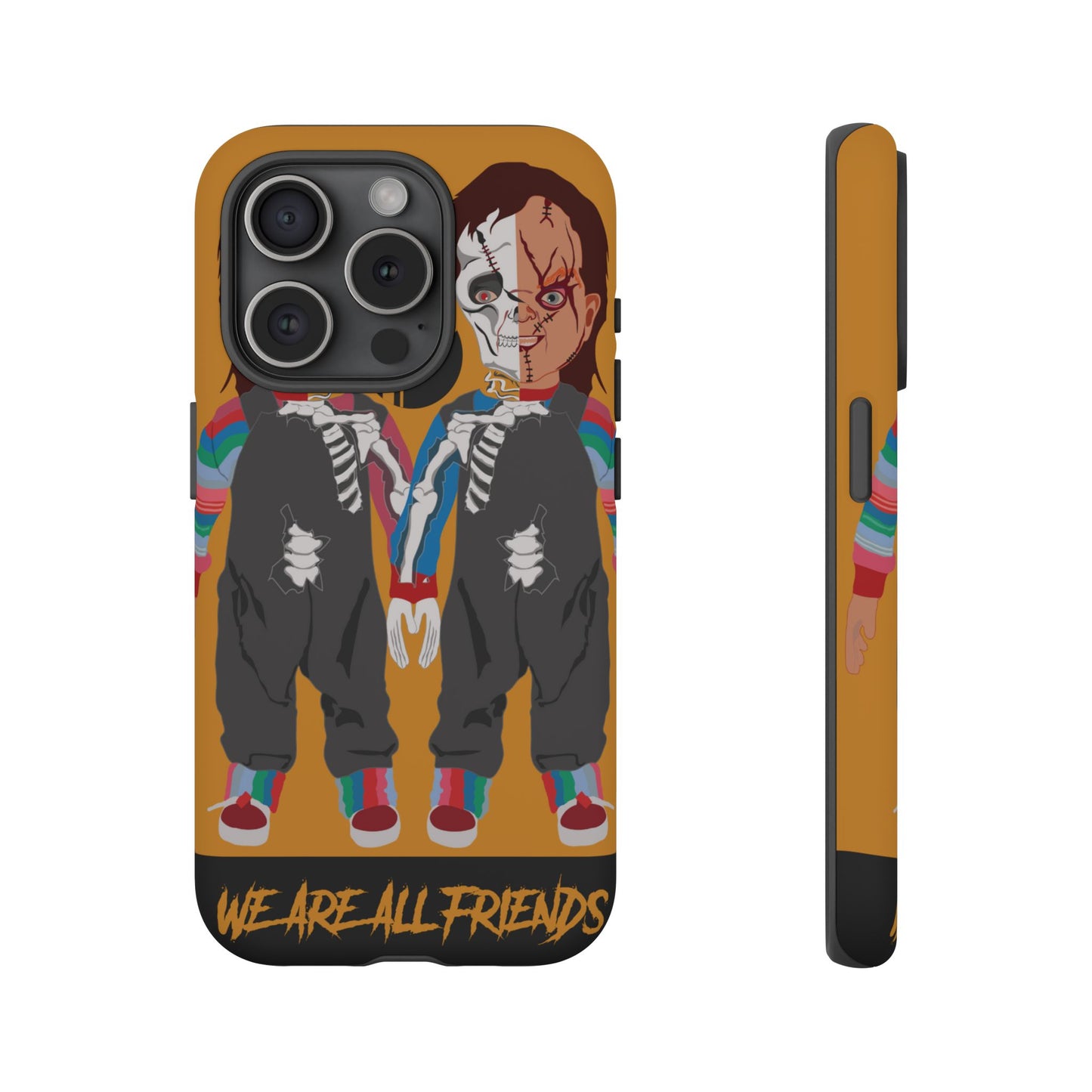 Chucky "WE ARE ALL FRIENDS" Tough Phone Case