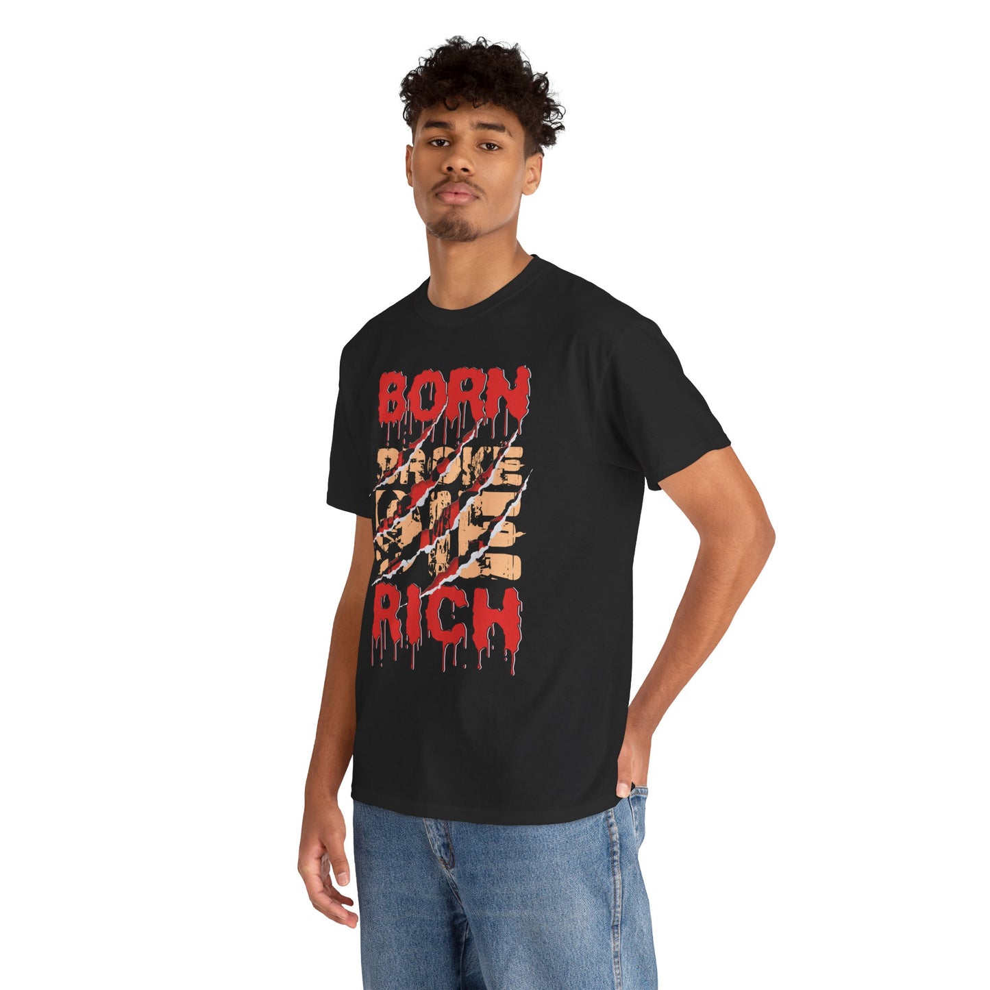 "Born Broke Die Rich" Graphic Tee