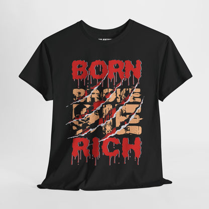 "Born Broke Die Rich" Graphic Tee