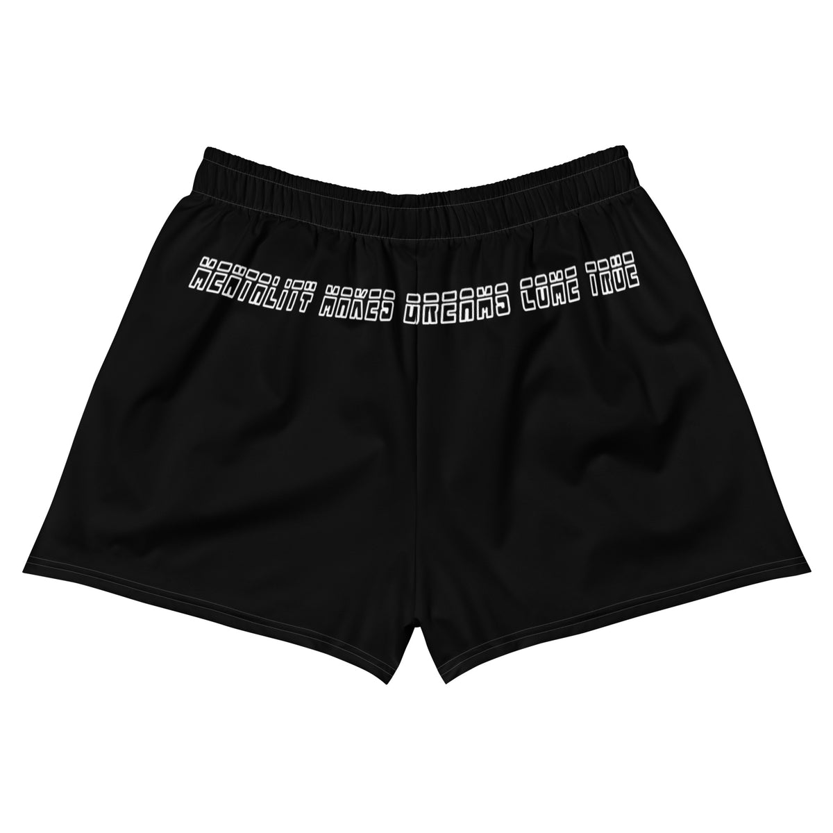Women’s “Mentality Makes Dreams Come True” Athletic Shorts